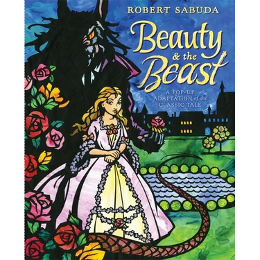 Beauty & the Beast: A Pop-Up Book of the Classic Fairy Tale