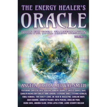 The Energy Healer's Oracle: Tools for Total Transformation