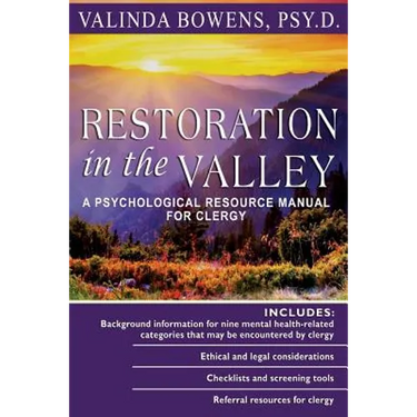 Restoration in the Valley: A Psychological Resource Manual For Clergy