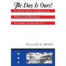The Day Is Ours!: An Inside View of the Battles of Trenton and Princeton, November 1776-January 1777