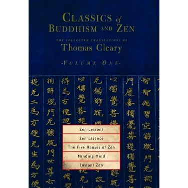 Zen Lessons, Zen Essence, the Five Houses of Zen, Minding Mind, Instant Zen
