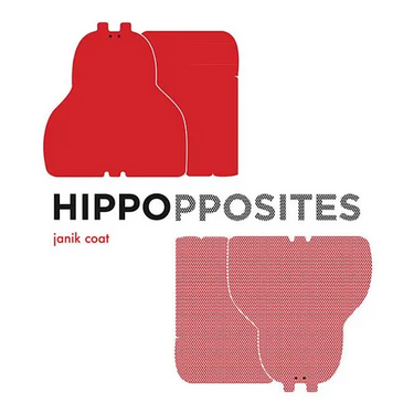Hippopposites: A Board Book