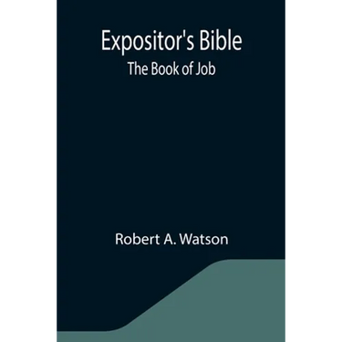 Expositor's Bible: The Book of Job