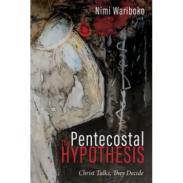The Pentecostal Hypothesis: Christ Talks, They Decide