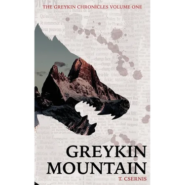 Greykin Mountain: Greykin Chronicles Volume One