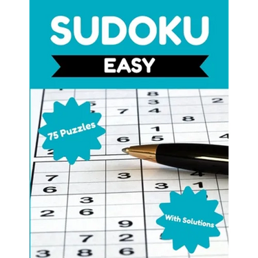 Sudoku - Easy: 75 Easy Sudoku Puzzles for Adults & Seniors, Sudoku Puzzle Books for Adults, Puzzle Activity Books for Seniors, Sudoku Book for Beginne