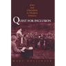 Quest for Inclusion: Jews and Liberalism in Modern America