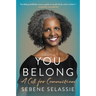 You Belong: A Call for Connection