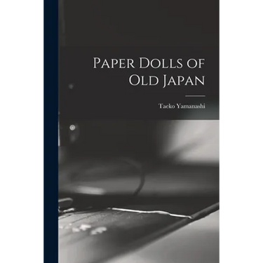 Paper Dolls of Old Japan