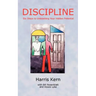 Discipline: Six Steps to Unleashing Your Hidden Potential