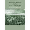 Weeds and Wildings: chiefly with a Rose or Two