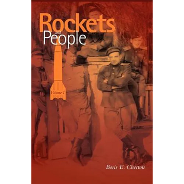 Rockets and People, Volume I (NASA History Series. NASA SP-2005-4110)