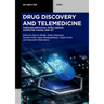 Drug Discovery and Telemedicine: Through Artificial Intelligence, Computer Vision, and Iot