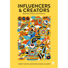 Influencers and Creators: Business, Culture and Practice