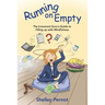 Running on Empty: The Irreverent Guru's Guide to Filling up with Mindfulness