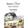 Does God Have a House?