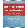 District of Columbia Real Estate License Exam AudioLearn: Complete Audio Review for the Real Estate License Examination in District of Columbia (Washi