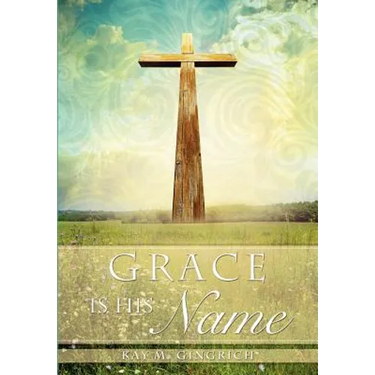 Grace is His Name