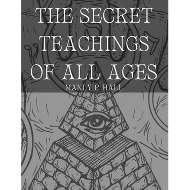 The Secret Teachings of All Ages
