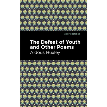 The Defeat of Youth and Other Poems