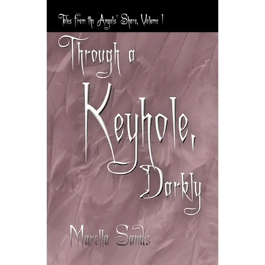 Through a Keyhole, Darkly
