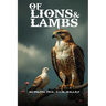 Of Lions and Lambs