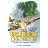 The Uncle Duncle Chronicles: Escape From Treasure Island