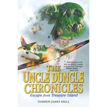 The Uncle Duncle Chronicles: Escape From Treasure Island