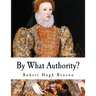 By What Authority?