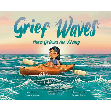 Grief Waves: Nora Grieves the Living