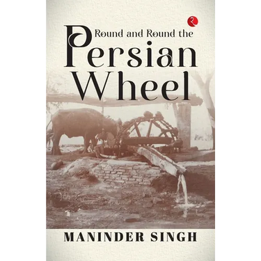 Round and Round the Persian Wheel