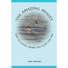 The Amazing Mullet: How To Catch, Smoke And Cook The Fish