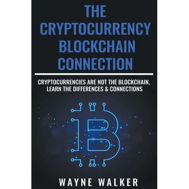 The Cryptocurrency - Blockchain Connection