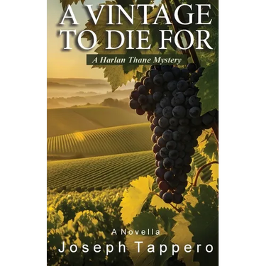 A Vintage To Die For: A Harlan Thane Mystery