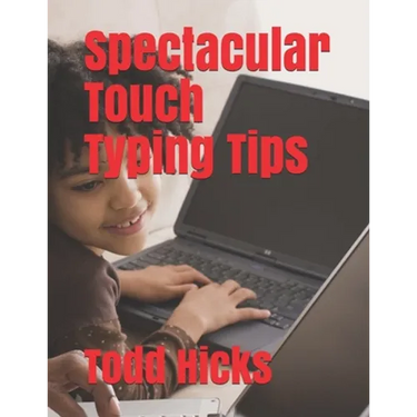 Spectacular Touch Typing Tips