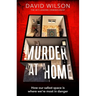 Murder at Home: How Our Safest Space Is Where We're Most in Danger