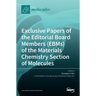 Exclusive Papers of the Editorial Board Members (EBMs) of the Materials Chemistry Section of Molecules