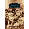 Victorian Falls Church