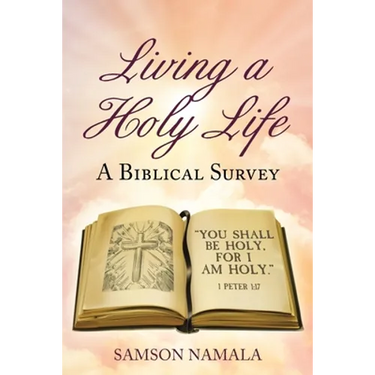 Living a Holy Life: A Biblical Survey
