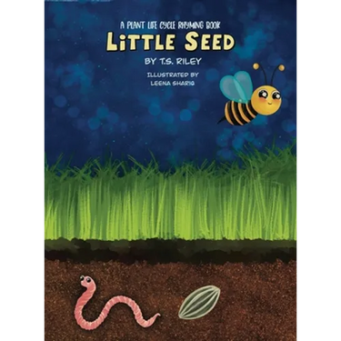 Little Seed: A Plant Life Cycle Rhyming Book