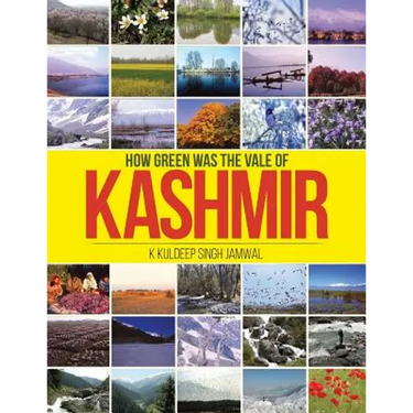 How Green was the Vale of Kashmir
