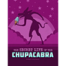 The Secret Life of the Chupacabra