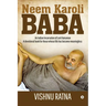 Neem Karoli Baba: An Indian Incarnation of Lord Hanuman- A devotional book for those whose life has become meaningless