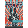 Speak Your Peace: What the Bible Says about Loving Our Enemies