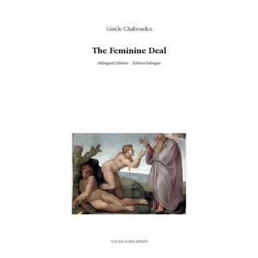 The Feminine Deal: Bilingual edition - Édition bilingue