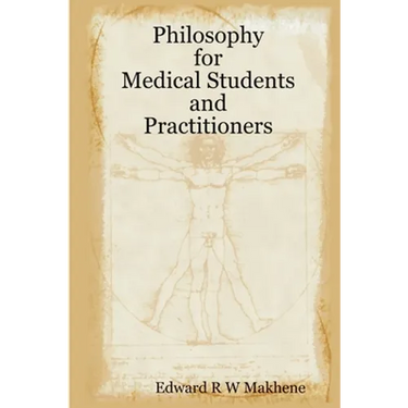 Philosophy for Medical Students and Practitioners