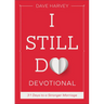 I Still Do Devotional: 31 Days to a Stronger Marriage