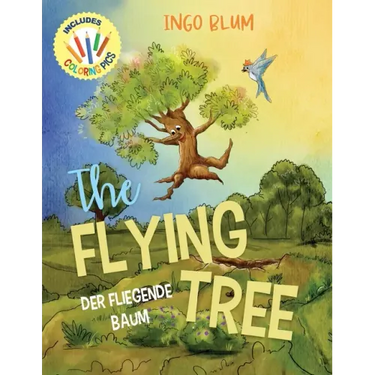 The Flying Tree - Der fliegende Baum: Bilingual Children's Picture Book English-German
