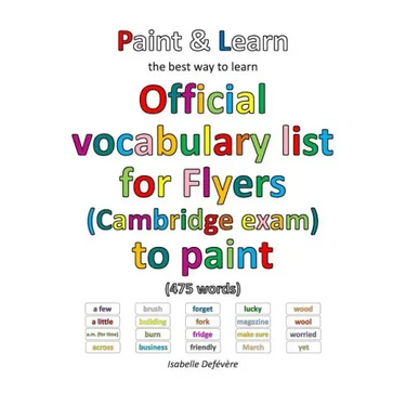 Official vocabulary list for Flyers (Cambridge exam) to paint