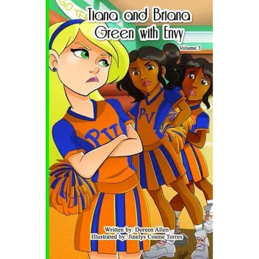 Tiana and Briana: Green with Envy